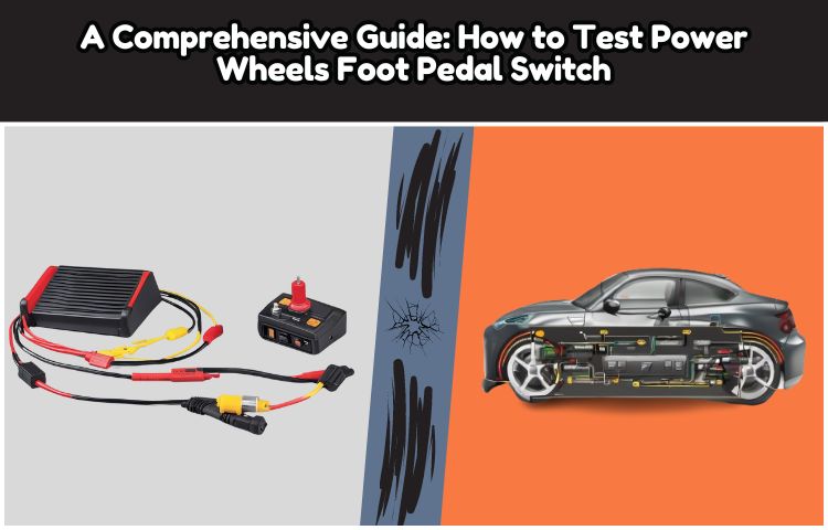 How-to-Test-Power-Wheels-Foot-Pedal-Switch